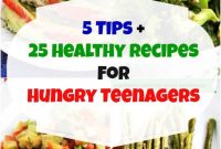 25 Nutritious, Quick Recipes Teens Will Actually Eat + 5 Tips