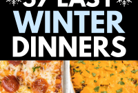 57 Cozy Winter Dinner Ideas for Quick Cold-Weather Meals