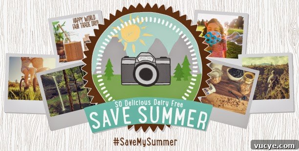 So Delicious Dairy Free Save Summer!