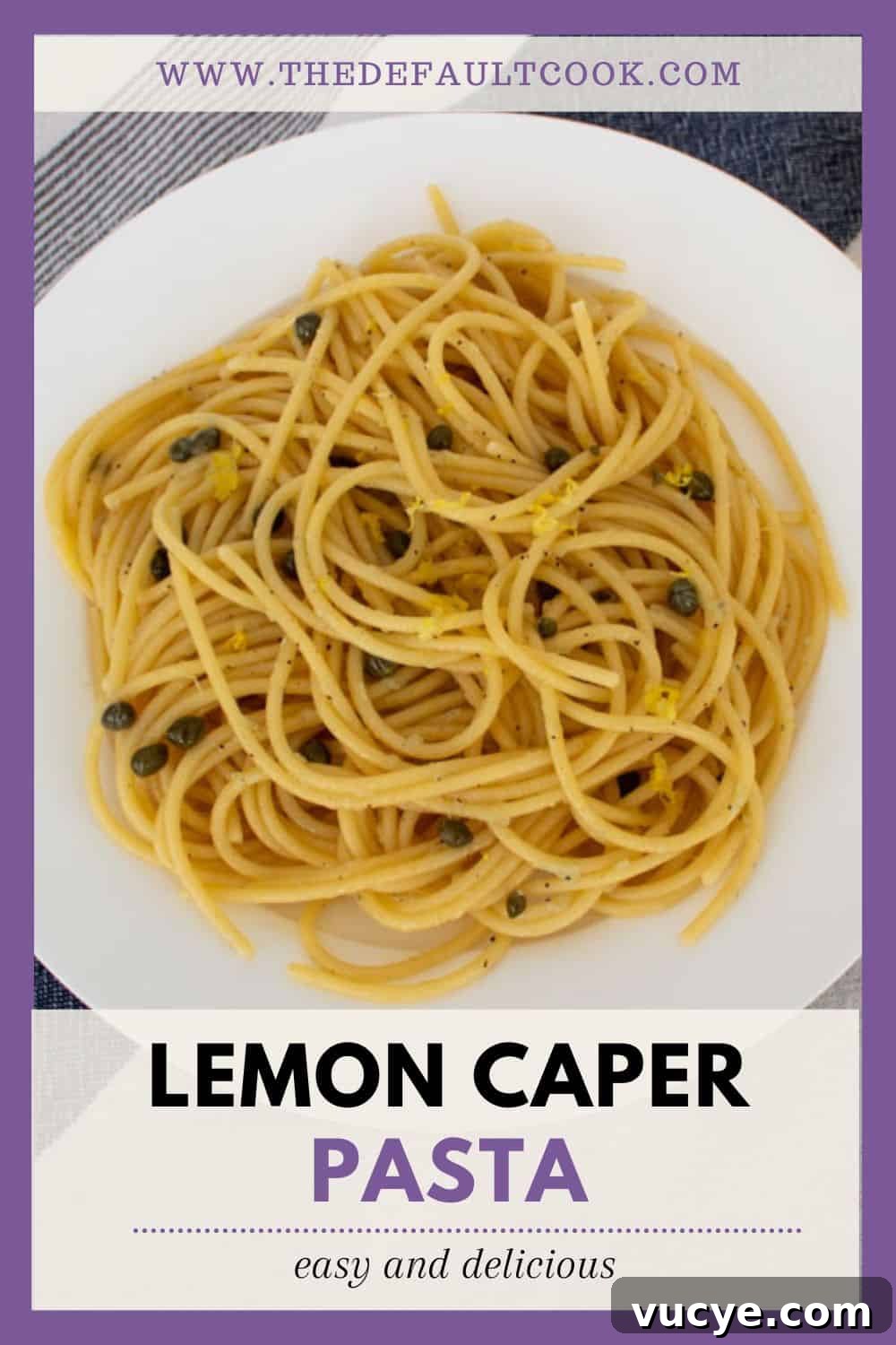 Zesty Lemon Caper Pasta with Garlic and Parmesan 8 A white plate with pasta on it, text below reads "lemon caper pasta easy and delicious" and the site name above.