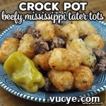 Crock Pot Beefy Mississippi Tater Tots